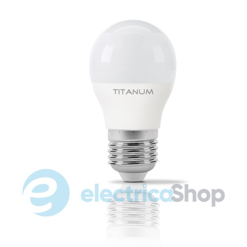 Светодиодная лампа TITANUM G45 6W E27 4100K